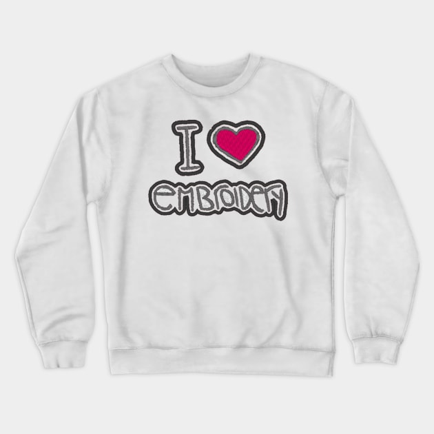 I Heart Embroidery Crewneck Sweatshirt by dbnibbles